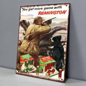 Remington You Get More Game With Remington