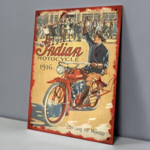 Indian Motocycle 1916, So Long Till Monday!