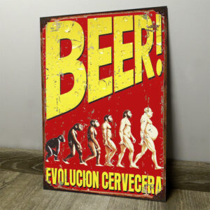 Beer! Evolución Cervecera del Mono al Hombre - Chapa Vintage - BEE025