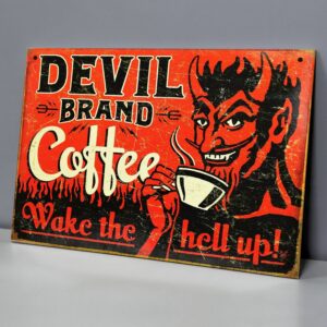 Devil Brand Coffee, Wake the Hell Up!