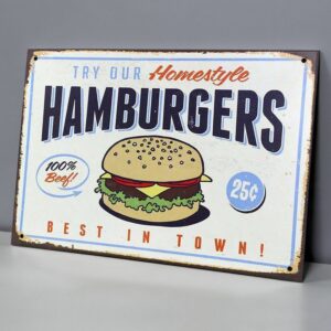 Try Our Homestyle Hamburgers 25¢