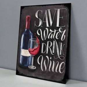 Save Water, Drink Wine