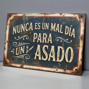 Nunca Es Un Mal Día Para Un Asado