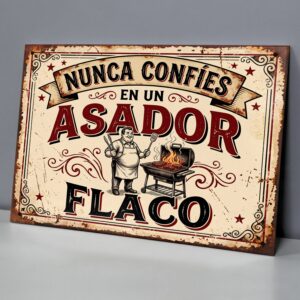 Nunca Confíes En Un Asador Flaco