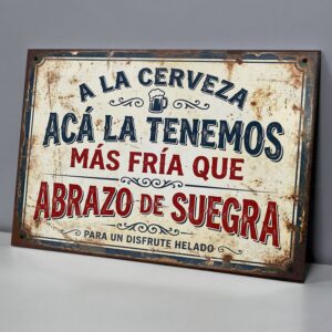 Cerveza Más Fría Que Abrazo De Suegra