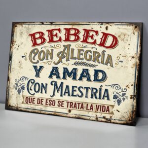 Bebed Con Alegría Y Amad Con Maestría