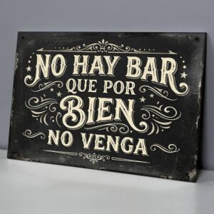 No Hay Bar Que Por Bien No Venga