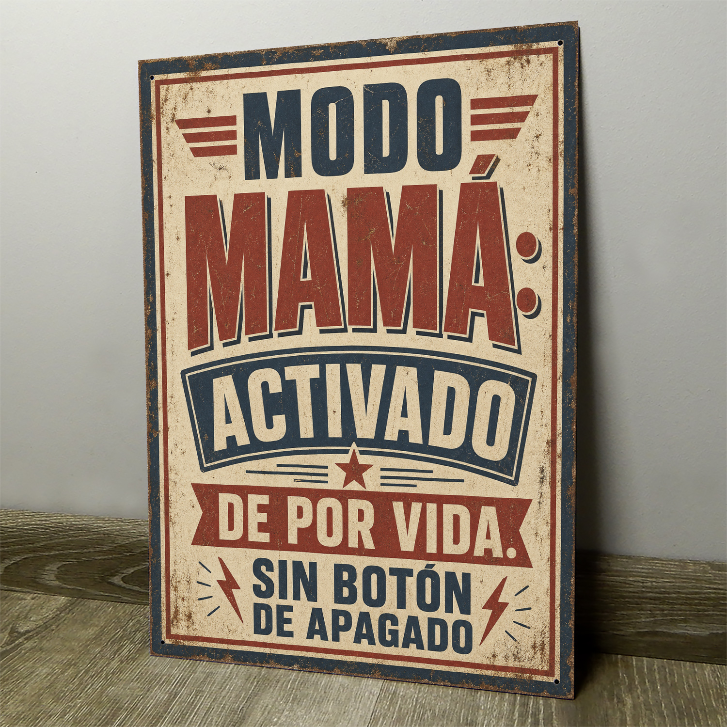 Modo Mamá: Activado De Por Vida, Sin Botón De Apagado - Chapa Vintage - AMA008