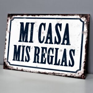 Mi Casa Mis Reglas