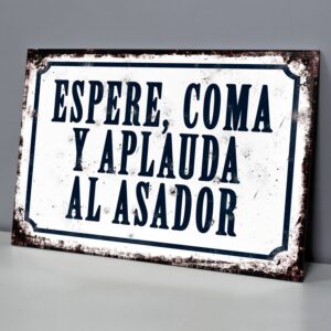 Espere Coma y Aplauda Al Asador