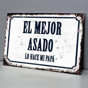 El Mejor Asado Lo Hace Mi Papá