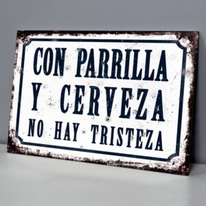 Con Parrilla y Cerveza No Hay Tristeza