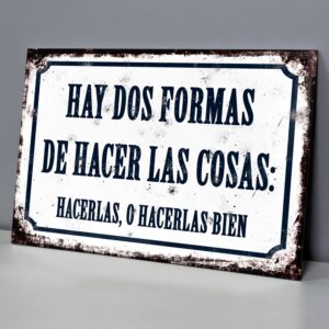 Hacerlas, O Hacerlas Bien