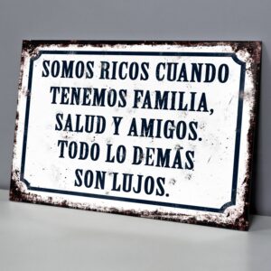 Familia, Salud Y Amigos, Todo Lo Demás Son Lujos