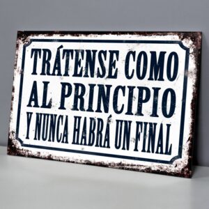 Trátense Como Al Principio Y Nunca Habrá Un Final