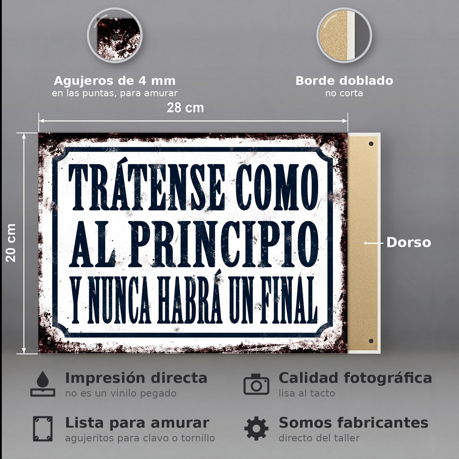Trátense Como Al Principio Y Nunca Habrá Un Final - Chapa Vintage - CFB330 - Imagen 2