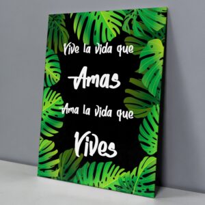 Vive la Vida que Amas, Ama la Vida que Vives