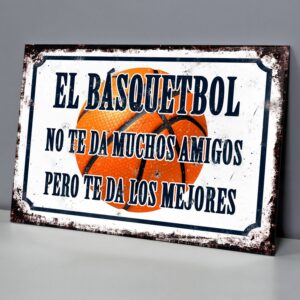 El Basquetbol No Te Da Muchos Amigos Pero Te Da Los Mejores