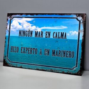 Ningún Mar En Calma Hizo Experto A Un Marinero