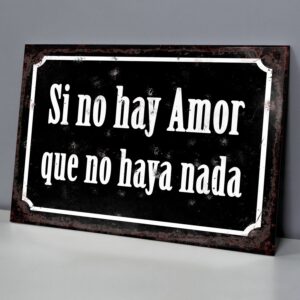 Si No Hay Amor Que No Haya Nada