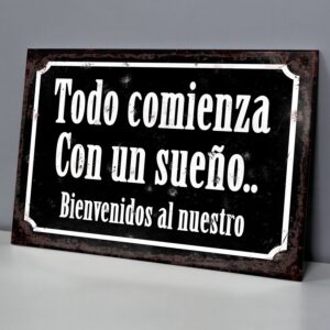 Todo Comienza Con Un Sueño, Bienvenidos Al Nuestro