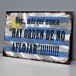 Hay Orden De No Aflojar, Uruguay