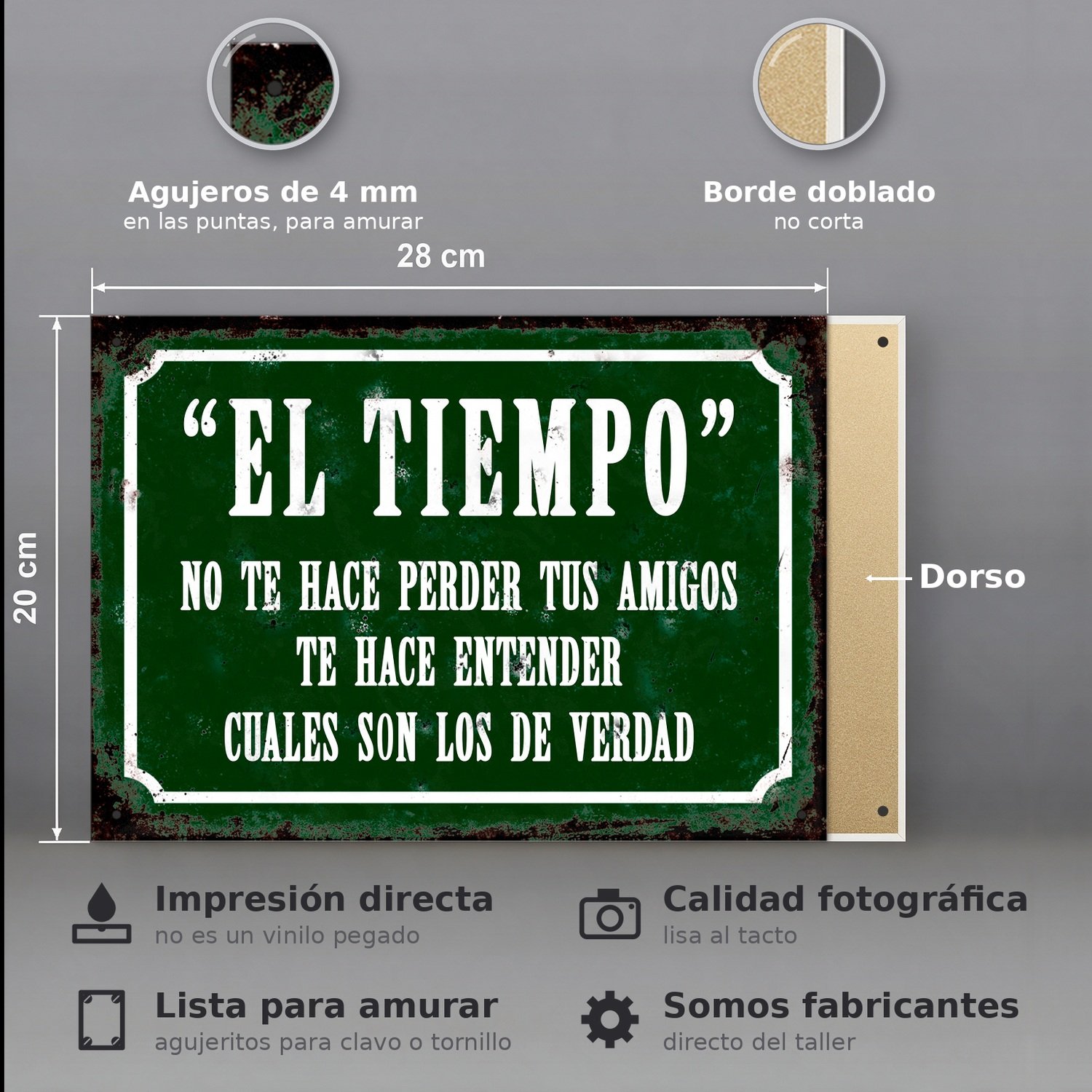 El Tiempo Te Hace Entender Cuáles Amigos Son de Verdad - Chapa Vintage - CFV309 - Imagen 2