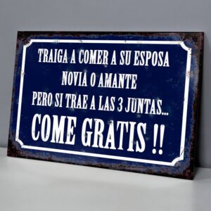 Traiga Esposa, Novia o Amante... con las 3, Come Gratis
