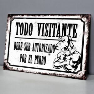 Todo Visitante Debe Ser Autorizado Por El Perro