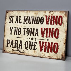 Si Al Mundo Vino Y No Toma Vino, Para Qué Vino