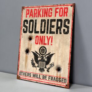 Parking For Soldiers Only
